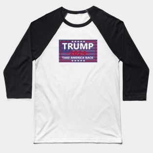 Trump 2024 Sticker, President Donald Trump Take America Back 2024 Bumper Sticker Baseball T-Shirt